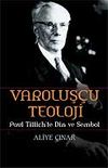 Varoluş&ccedil;u Teoloji