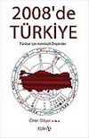 2008'de T&uuml;rkiye T&uuml;rkiye İ&ccedil;in Astrolojik &Ouml;ng&ouml;r&uuml;ler