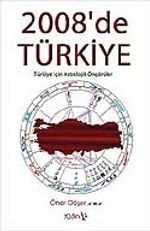 2008'de Türkiye Türkiye İçin Astrolojik Öngörüler