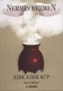 Kırk Kırık Küp / Kırk Hikaye