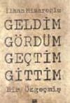 Geldim G&ouml;rd&uuml;m Ge&ccedil;tim Gittim