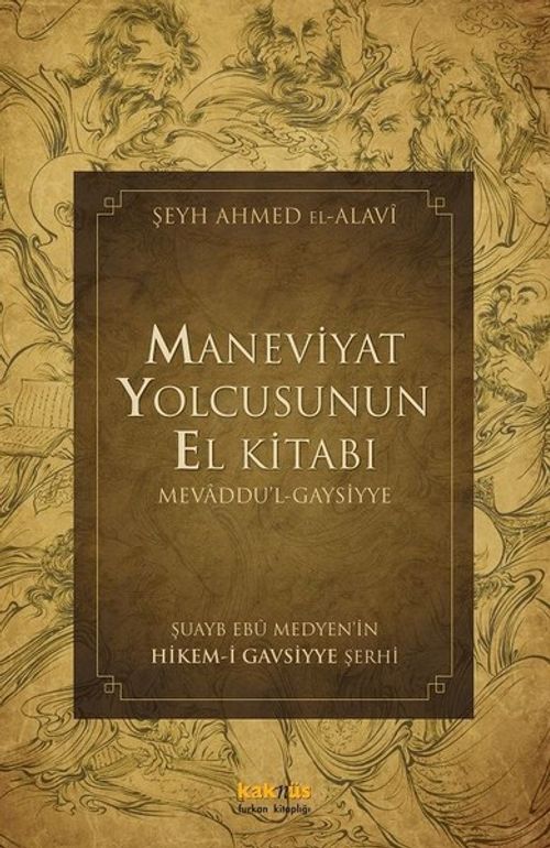 Maneviyat Yolcusunun El Kitabı (Mevaddu'l - Gaysiyye)