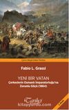 Yeni Bir Vatan & Çerkeslerin Osmanlı İmparatorluğu'na Zorunlu Göçü (1864)