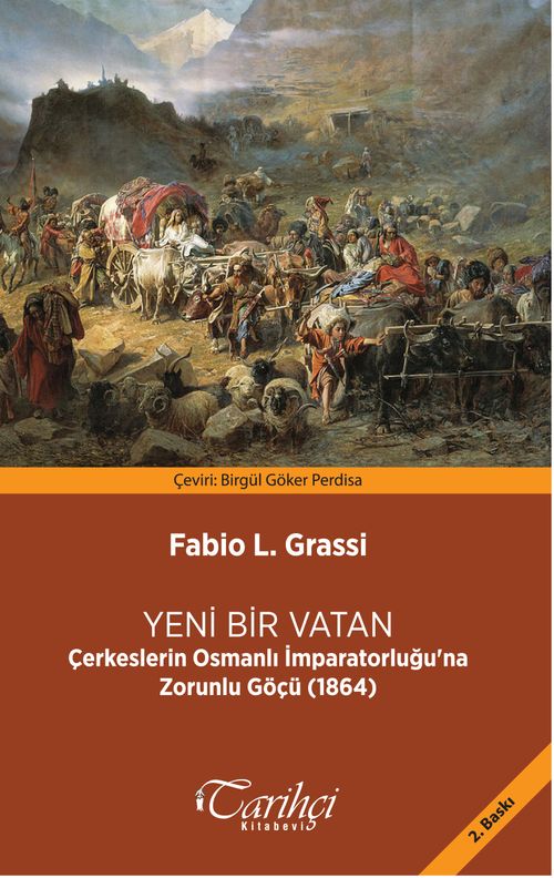 Yeni Bir Vatan & Çerkeslerin Osmanlı İmparatorluğu'na Zorunlu Göçü (1864)