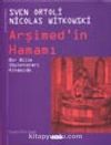 Arşimed'in Hamamı / Bir Bilim Söylenceleri Kitapçığı