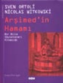 Arşimed'in Hamamı / Bir Bilim Söylenceleri Kitapçığı