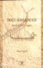 Doğu Karadeniz / Tarih Kültür İnsan