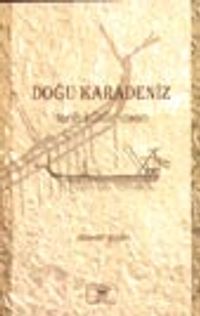 Doğu Karadeniz / Tarih Kültür İnsan