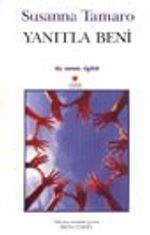 Yanıtla Beni / Üç Uzun Öykü