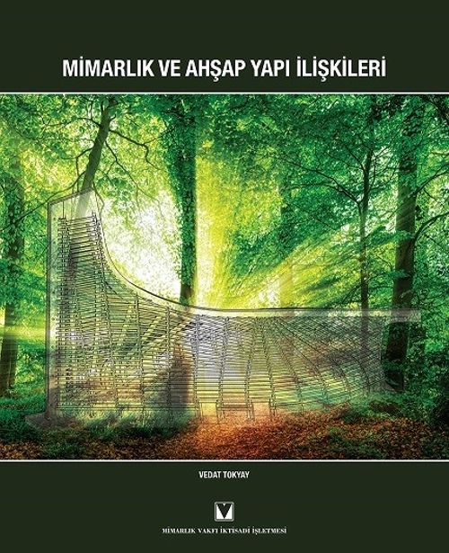 Mimarlık ve  Ahşap Yapı İlişkileri