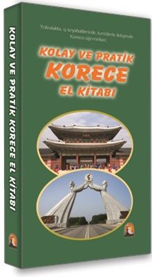 Kolay ve Pratik Korece El Kitabı