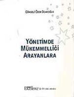 Yönetimde Mükemmelliği Arayanlara