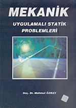 Mekanik (Uygulamalı Statik Problemleri)