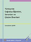 T&uuml;rkiye'de Coğrafya &Ouml;ğretimi, Sorunları ve &Ccedil;&ouml;z&uuml;m &Ouml;nerileri