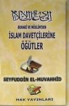 İslam ve Davet&ccedil;isine &Ouml;ğ&uuml;tler