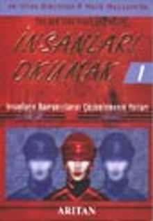 İnsanları Okumak 1 / İnsanların  Davranışlarını Çözümlemenin Yolları