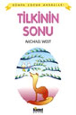 Tilkinin Sonu / Dünya Çocuk Masalları