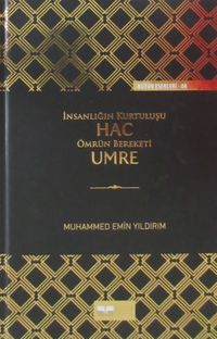 İnsanlığın Kurtuluşu Hac Ömrün Bereketi Umre (Ciltli)