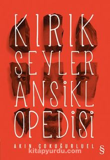 Kırık Şeyler Ansiklopedisi - Akın Çokuğurluel