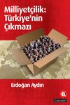 Milliyet&ccedil;ilik: T&uuml;rkiye'nin &Ccedil;ıkmazı