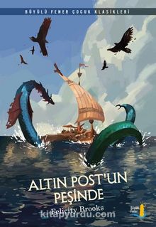 Altın Postun Peşinde - Felicity Brooks