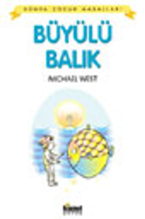 Büyülü Balık / Dünya Çocuk Masalları