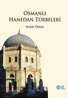 Osmanlı Hanedan Türbeleri