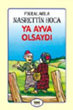 Ya Ayva Olsaydı