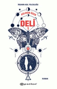 Deli 1 & İnsanın Asıl Yolculuğu