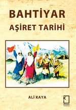 Bahtiyar Aşiret Tarihi