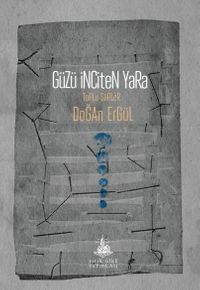 Güzü İnciten Yara