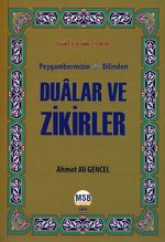 Peygamberimizin (s.a.v.) Dilinden Dualar ve Zikirler