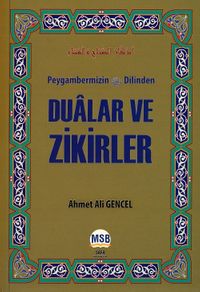 Peygamberimizin (s.a.v.) Dilinden Dualar ve Zikirler