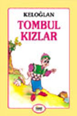 Keloğlan - Tombul Kızlar