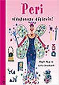 Peri Olduğunuzu Düşleyin