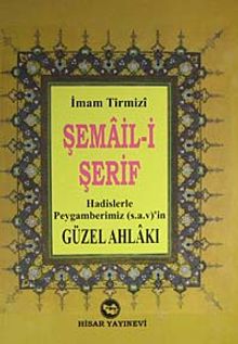 Şemail-Şerif / Hadislerle Peygamberimiz (s.a.v)'in Güzel Ahlakı