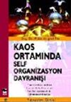 Kaos Ortamında Self Organizasyon Davranışı