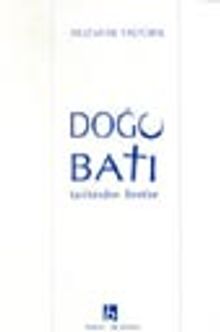 Doğu ve Batı Tarihinden İbretler