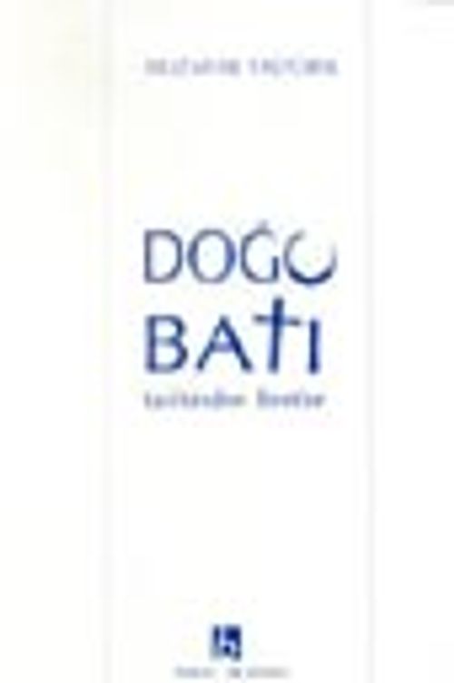 Doğu ve Batı Tarihinden İbretler