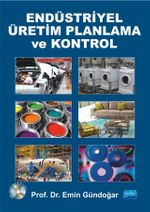 Endüstriyel Üretim Planlama ve Kontrol (Cd Ekli)