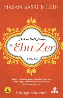 Hak ve Halk Adamı Ebu Zer - Hasan Basri Bilgin