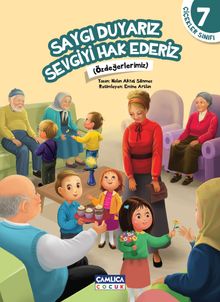 Saygı Duyarız Sevgiyi Hak Ederiz / Çiçekler Sınıfı 7