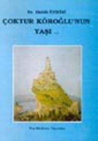 Çoktur Köroğlunun Yaşı