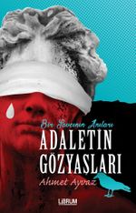 Bir Savcının Anıları & Adaletin Gözyaşları
