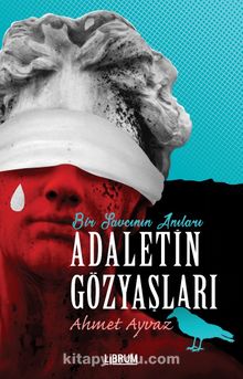 Bir Savcının Anıları & Adaletin Gözyaşları - Ahmet Ayaz