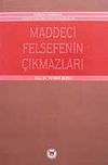 Maddeci Felsefenin &Ccedil;ıkmazı