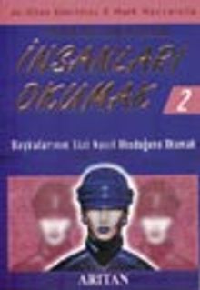 İnsanları Okumak 2 / Başkalarının Sizi Nasıl Okuduğunu Okumak