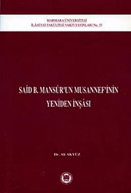 Said B. Mansur'un Musannefinin Yeniden İnşası / 39-C-44