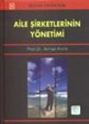 Aile Şirketlerinin Y&ouml;netimi