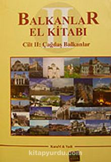 Balkanlar El Kitabı II. Cilt Çağdaş Balkanlar